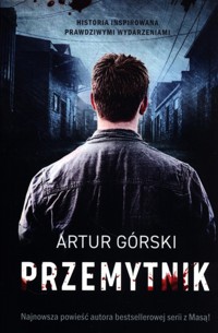 Przemytnik - Artur Górski - ebook + audiobook + książka