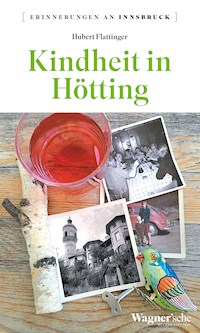 Kindheit in Hötting - Hubert Flattinger - ebook