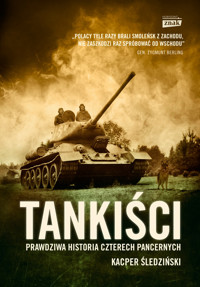 Tankiści. Prawdziwa historia czterech pancernych - Kacper Śledziński - ebook