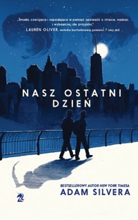 Nasz ostatni dzień - Adam Silvera - ebook + audiobook + książka