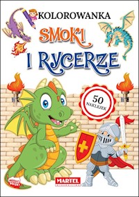Kolorowanka Smoki i rycerze z naklejkami - Hubert Włodarczyk, Katarzyna Ratajszczak - książka
