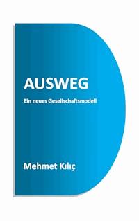 Ausweg - Mehmet Kilic - ebook