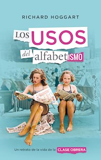 Los usos del alfabetismo - Richard Hoggart - ebook