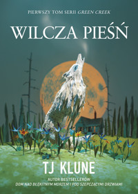 Wilcza pieśń. Seria Green Creek. Tom 1 - TJ Klune - ebook + książka