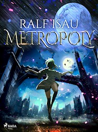 Metropoly - Ralf Isau - ebook