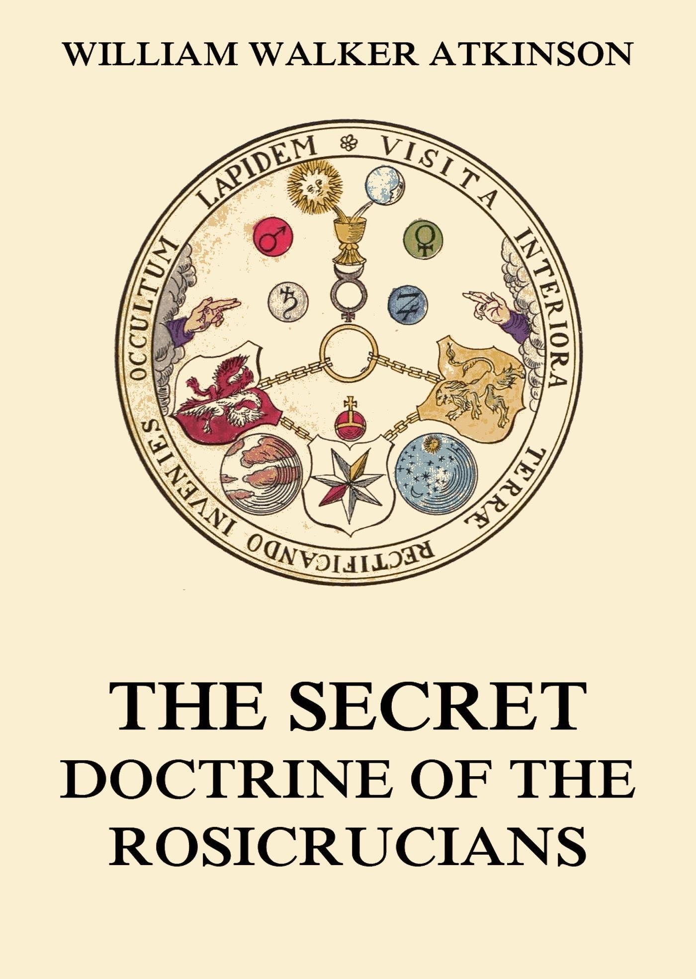 The Secret Doctrine of the Rosicrucians