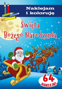 Święta Bożego Narodzenia. Naklejam i koloruję - Wiśniewska Anna - książka