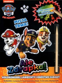 Psi Patrol Ale zdrapka część 6. Misja trwa -  - książka