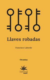 Llaves robadas - Francisco Laborde - ebook