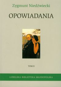 Opowiadania Tom 2 - Zygmunt Niedźwiecki - książka
