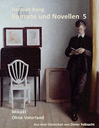 Mikaël / Ohne Vaterland - Herman Bang - ebook