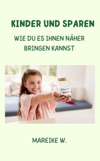 Kinder und Sparen - Mareike W. - ebook