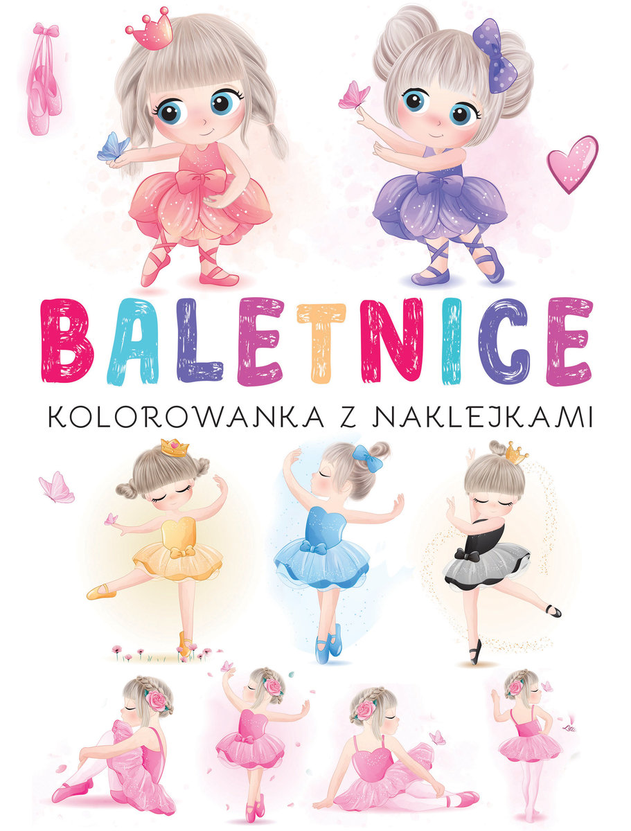 Baletnice. Kolorowanka z naklejkami - zbiorowa praca - książka