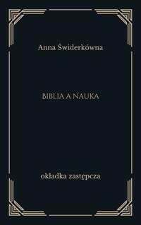 Biblia a nauka - Anna Świderkówna - ebook