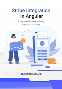 Stripe Integration in Angular - Abdelfattah Ragab - ebook