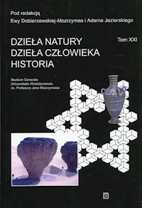 Dzieła natury Dzieła człowieka Historia Studium Generale Tom XXI -  - książka