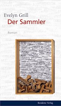 Der Sammler - Evelyn Grill - ebook