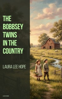 The Bobbsey Twins in the Country - Laura Lee Hope - ebook
