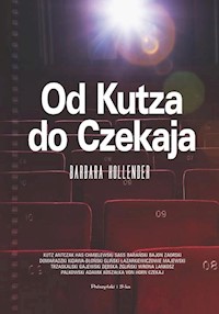 Od Kutza do Czekaja - Barbara Hollender - książka