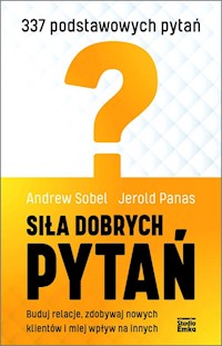 Siła dobrych pytań - Sobel Andrew, Panas Jerold - książka