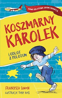 Koszmarny Karolek i odlot z polotem - Simon Francesca - książka