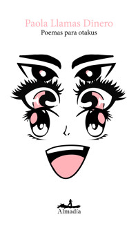 Poemas para otakus - Paola Llamas - ebook