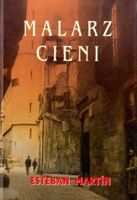 Malarz cieni - Esteban Martin - ebook