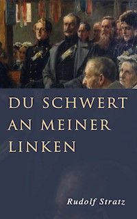 Du Schwert an meiner Linken - Rudolf Stratz - ebook