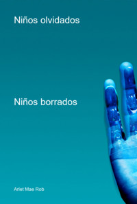 Niños Olvidados - Arlet Mae Rob - ebook