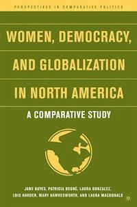 Women, Democracy, and Globalization in North America -  - ebook