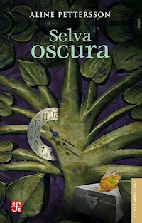 Selva oscura - Aline Pettersson - ebook