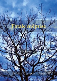 Fatale méprise - Pierrette Champon - Chirac - ebook