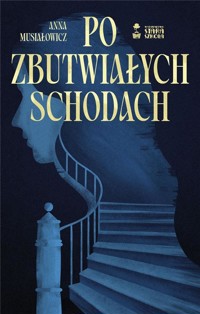 Po zbutwiałych schodach - Anna Musiałowicz - audiobook + książka