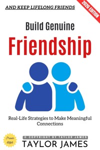 Build Genuine Friendship: - Taylor James - ebook