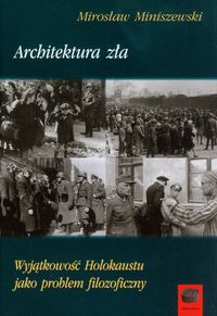 Architektura zła - Miniszewski Mirosław - książka