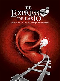 El Expresso de las 10 - María Guadalupe Estrella González - ebook
