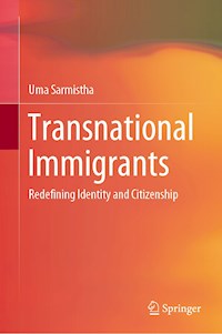 Transnational Immigrants - Uma Sarmistha - ebook