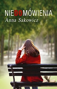 Niedomówienia - Anna Sakowicz - ebook + audiobook + książka