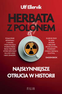 Herbata z polonem. Najsłynniejsze otrucia w historii - Ellervik Ulf - ebook + audiobook