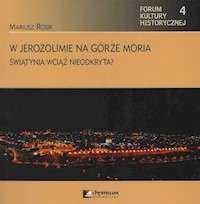 W Jerozolimie na górze Moria - Mariusz Rosik - książka