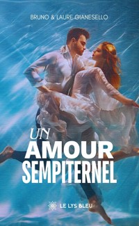 Un amour sempiternel - Bruno Gianesello - ebook