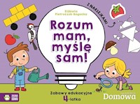 4-latek - Rozum mam - myślę sam! -  - książka