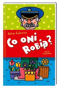 Co oni robią? - Gulewicz Artur - książka