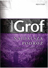 Najdalsza podróż - Grof Stanisław - książka