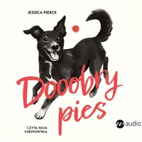 Dooobry pies - Pierce Jessica - audiobook