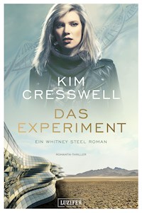 DAS EXPERIMENT (ein Whitney Steel Roman) - Kim Cresswell - ebook