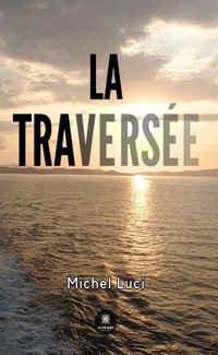 La traversée - Michel Luci - ebook