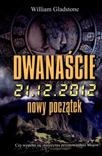 Dwanaście. Nowy początek - William Gladstone - książka
