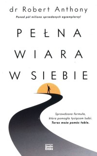 Pełna wiara w siebie - Anthony Robert - książka