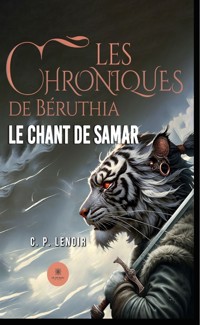 Les chroniques de Béruthia - C. P. Lenoir - ebook